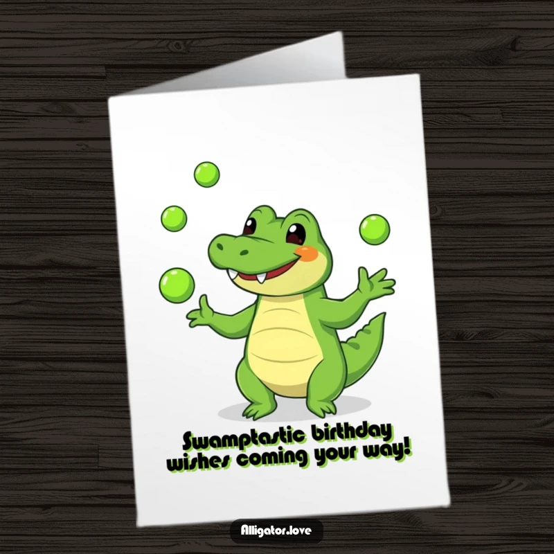 Funny Free Printable Birthday Card featuring a happy alligator juggling green balls with a silly grin, perfect for a DIY gift.
